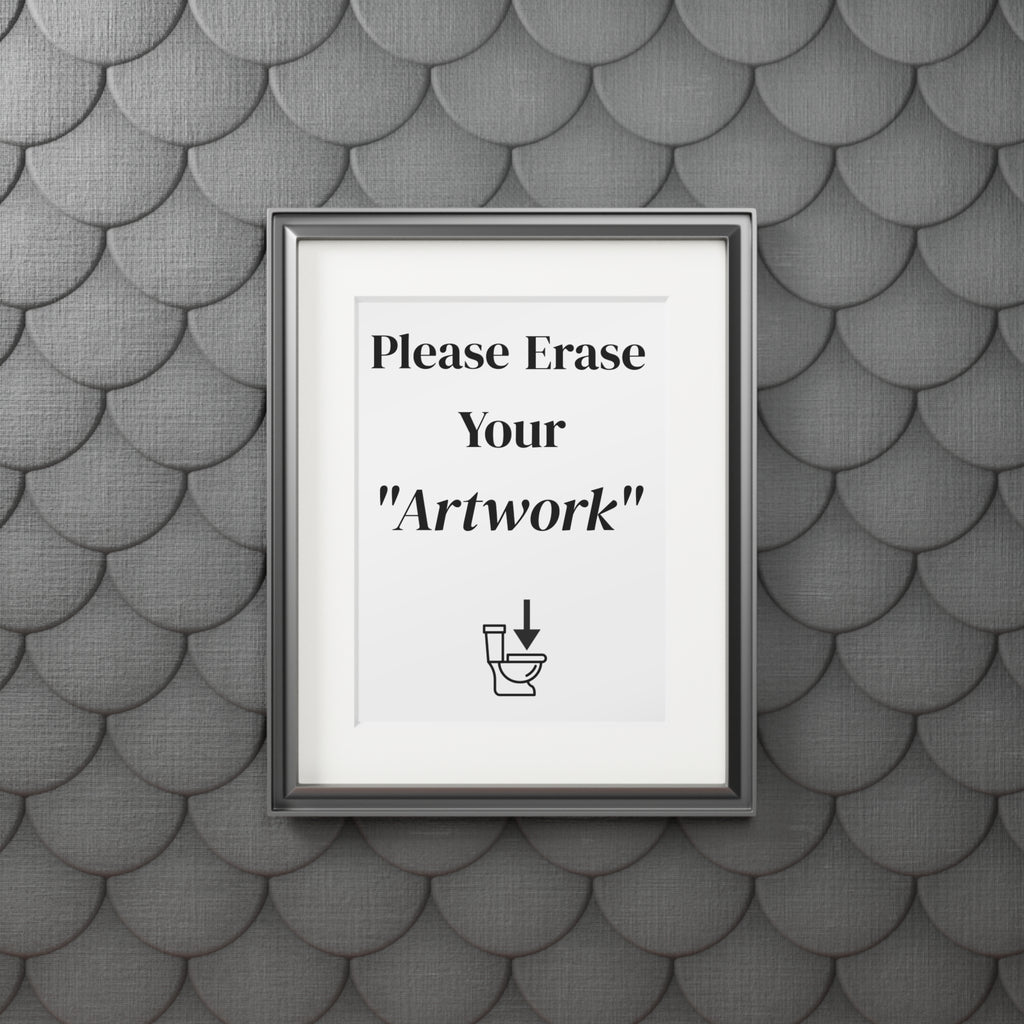 Please Erase Your 'Artwork' — Humorous Bathroom Decor