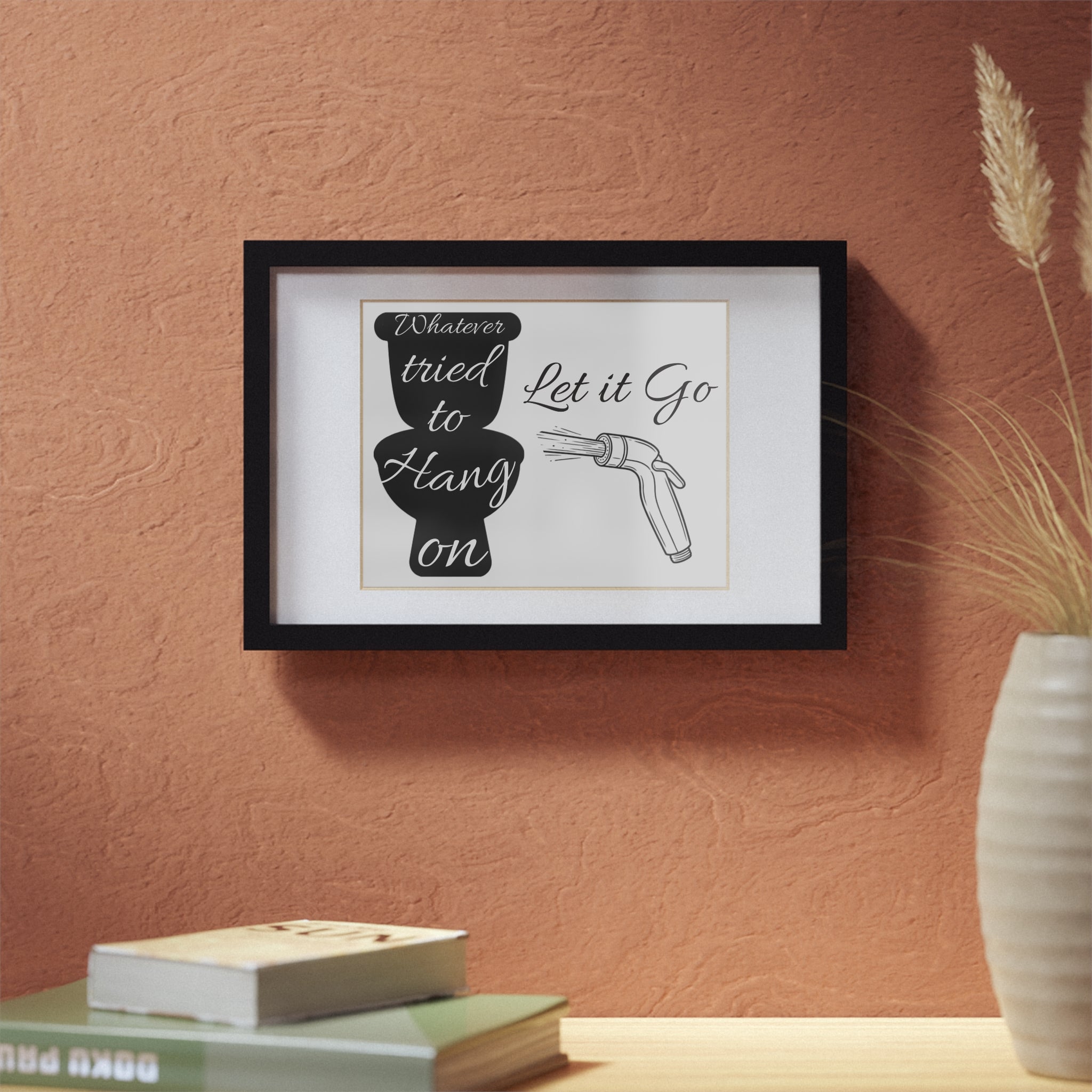 Funny Framed Bathroom Poster